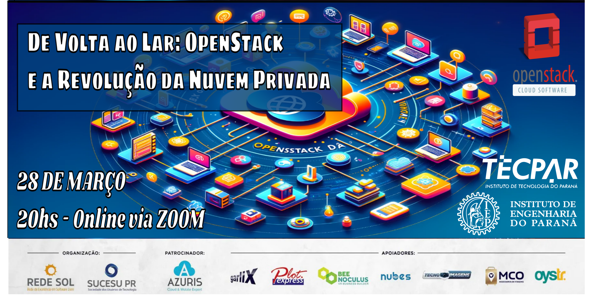 Encontro Online: 28 de Março - Tema: OpenStack -HandsOn - Construção de Nuvens Privadas