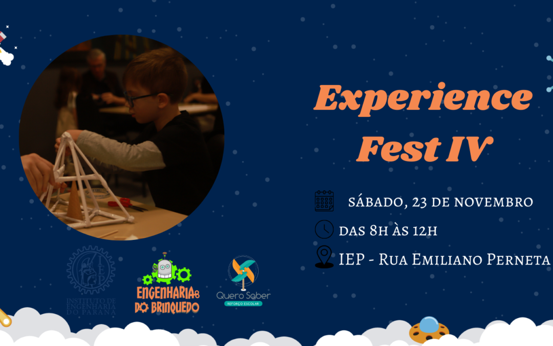 Evento Temático:  23 de novembro – ExperienceFEST IV – Aprendizado, Diversão e Tecnologia para seu filho