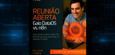 Reunião Aberta – Gaio DataOS x n8n