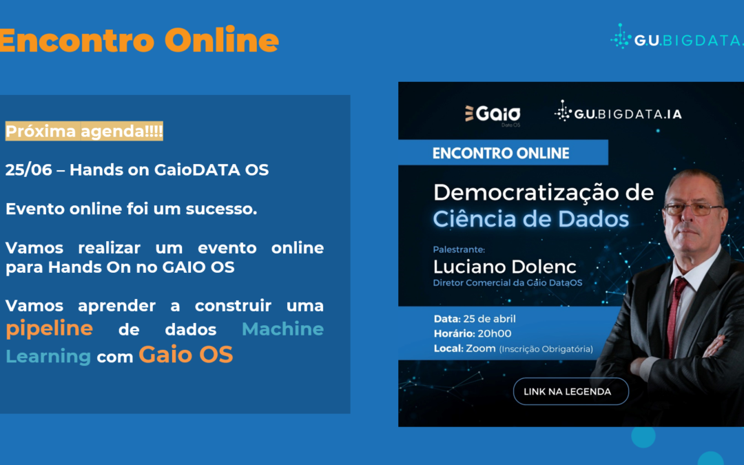 Encontro Online:  25 de Junho 20h –  Hands on Gaio DataOS – Democratização de Ciência de Dados